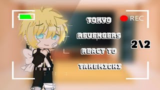 Tokyo Revengers Touman react to Takemichi New Member Au AllTake Takeharem 22 [upl. by Buine]