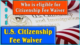 US Citizenship Fee Waiver Update What You Need to Know How to apply for US Citizenship for FREE [upl. by Georgeta]