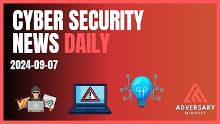 Cyber Security News for 20240907 WikiLoader Clearview AI GeoServer amp More [upl. by Straub162]