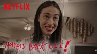 Haters Back Off  Official Trailer  Only on Netflix HD [upl. by Linell]