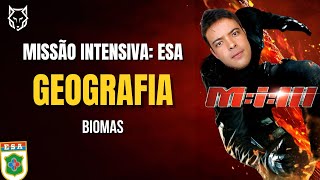 🔰CURSO INTENSIVO ESA  GEOGRAFIA  BIOMAS 🔰 [upl. by Anaila]