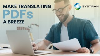 Translating PDF Documents Has Never Been Easier  SYSTRAN [upl. by Sualkin]