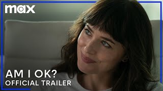 Am I Ok  Official Trailer  Max [upl. by Lombardi830]