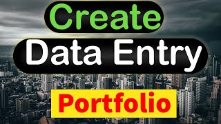 How to Create Data Entry Portfolio as a New Freelancer  Create Portfolio for Upwork  Freealcnig [upl. by Evetta]