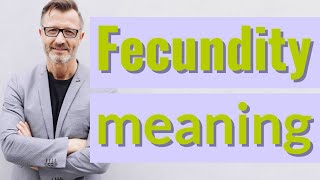 Fecundity  Meaning of fecundity 📖 📖 [upl. by Rhianon]