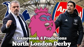 TIME FOR NORTH LONDON DERBY Premier League Gameweek 4 Predictions [upl. by Findlay]