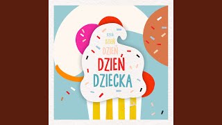 Dzień Dziecka [upl. by Elvie933]