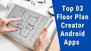 Top 03 Floor Plan Creator Android Apps  Free Download [upl. by Ainex937]