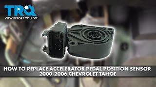 How to Replace Accelerator Pedal Position Sensor 20002006 Chevrolet Tahoe [upl. by Yllier859]