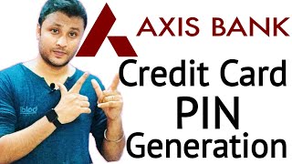 Axis Bank Credit Card PIN Generation  How to Generate Axis Bank Credit Card PIN  Hindi [upl. by Kile]