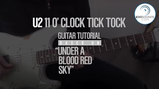 Edosounds  U2 11 O Clock Tick Tock Guitar Cover and Tutorial [upl. by Hicks]