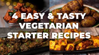 4 Easy amp Tasty Vegetarian Starter Recipes  Vegetarian Starters  Easy Veg Recipes  Cookd [upl. by Cormier998]