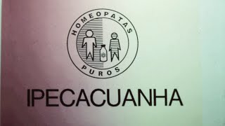 Homeopático E135 IPECACUANHA [upl. by Milurd]