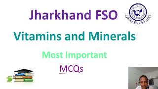 Vitamin and Mineral  Jharkhand FSOFSSAI Classes  JPSC FSO Preparation  Food Safety Officer Exam [upl. by Georgi977]