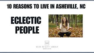 10 Reasons to Live in Asheville NC [upl. by Blankenship516]