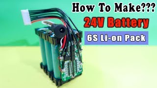 How To Make 24V RECHARGEABLE BATTERY Pack [upl. by Anen]