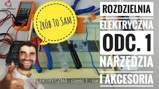 ROZDZIELNICA ELEKTRYCZNA 1 NARZĘDZIA I AKCESORIA  ForumWiedzy [upl. by Luelle880]