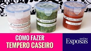 Como Fazer Tempero Caseiro  3 Receitas para você Arrasar na Cozinha [upl. by Nujra]