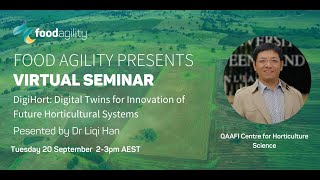 Food Agility Seminar DigiHort Digital Twins for Innovation of Future Horticultural Systems [upl. by Magill]