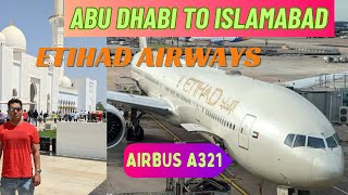 Etihad Airways Economy Class Abu Dhabi to Islamabad Pakistan Flight  Trip Report  Airbus A321 [upl. by Hendricks]