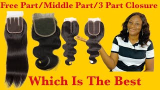 The 3 Types Of Closure PartingsFree Part vs Middle Part Vs 3 Part Closures Which Is The Best [upl. by Silloh]