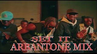 SET IT  ARBANTONE MIX 2024  SKELE WOO  SEANMMG grauchi [upl. by Nylhsa]