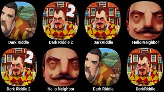 Dark Riddle vs Dark Riddle 2 vs Dark Riddle Classic vs Hello Neighbor vs Hello Neighobr 2 [upl. by Noryb90]