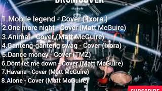 Kumpulan Lagu cover drum terbaik  Ixora vs Matt McGuire  Cover drum [upl. by Yv252]