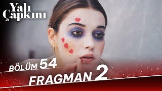 Yalı Çapkını 54 Bölüm 2 Fragman [upl. by Aiekan622]