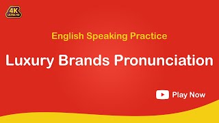 Luxury Brands Pronunciation  brands from France Italy UK and US [upl. by Leraj]