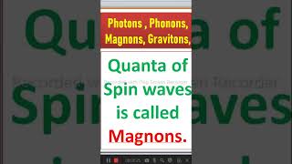 Photons Phonons Magnons Gravitons utubeshorts [upl. by Medrek]