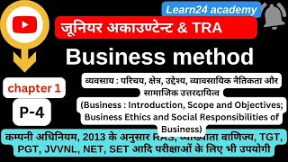 CH1P4 Business  Introduction Scope and Objectives Business Ethics and Social Responsibilities [upl. by Ianaj]