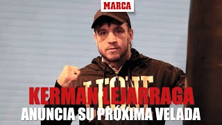 Kerman Lejarraga anuncia que se convertirá en promotor y su próxima pelea I MARCA [upl. by Aleahpar]