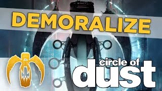 Circle of Dust  Demoralize Remastered [upl. by Romano]