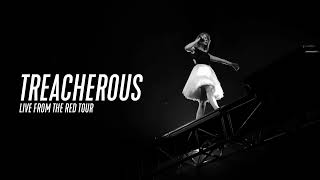 Taylor Swift  Treacherous Live from The RED Tour From The Vault [upl. by Cletis176]