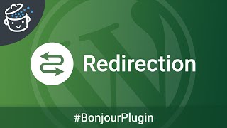 Redirection pour gérer vos URL aisément sur WordPress  🔌 Bonjour Plugin 1 [upl. by Elodia204]