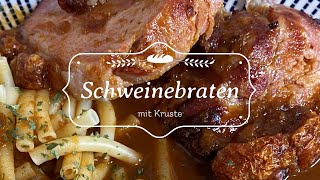 Schweinebraten mit Kruste und leckerer Brauner Sauce [upl. by Faunie]