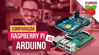 Raspberry Pi versus Arduino qual é o melhor  Curso Raspberry Pi [upl. by Vere159]