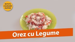 Orez cu Legume Retete Culinare Rapide [upl. by Naleek]