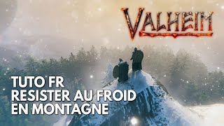 Valheim Tuto FR  Résister au Froid  Gel en Montagne ❄️ [upl. by Kcirded170]