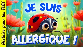 Carla la Coccinelle est allergique🐞Histoire pour sendormir le soir  Conte pour enfant  Allergies [upl. by Llennej]