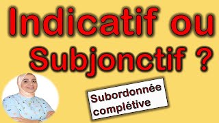 Comment choisir le mode de la subordonnée complétive [upl. by Delamare701]