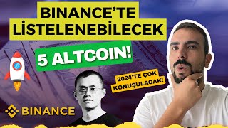 🚀BINANCETE LİSTELENMESİ MUHTEMEL 5 ALTCOIN  Altcoin Sepeti [upl. by Anaer]