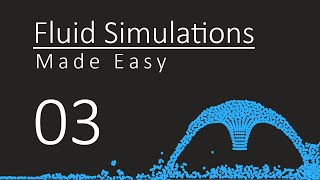 Fluid Simulations made easy  03 Moving Fluid Particles [upl. by Horne]