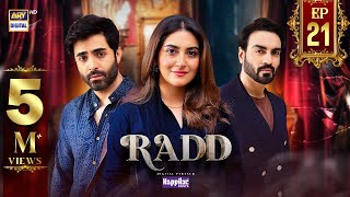 Radd Episode 21  Digitally Presented by Happilac Paints Eng Sub 19 June 2024  ARY Digital [upl. by Yorle]