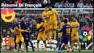 Tous les buts de Messi sur coupfranc en français avec Omar Da fonseca  Liga 2018 [upl. by Anirdnajela]