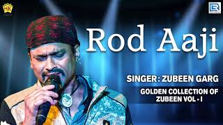 Rod Aji Keni Pau  Full Audio  Assamese Rocking Song  Golden Collection Of Zubeen  Love Song [upl. by Anir116]