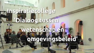 Inspiratiecollege Dialoog tussen wetenschap en omgevingsbeleid [upl. by Azmah521]