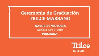 Ceremonia de Graduación 2023 Colegio Trilce MARSANO  PRIMARIA [upl. by Dnomed]