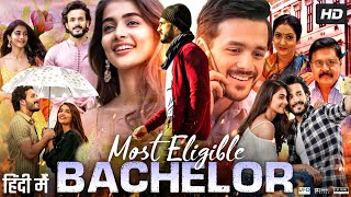 Most Eligible Bachelor Full Movie In Hindi Dubbed  Akhil Akkineni  Pooja Hegde  Facts amp Review HD [upl. by Leynwad]